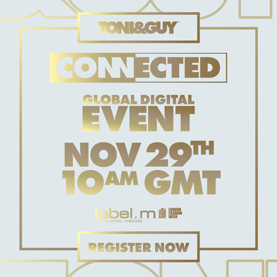 TONI&GUY ❤️ You are invited to TONI&GUY Connected 29 November