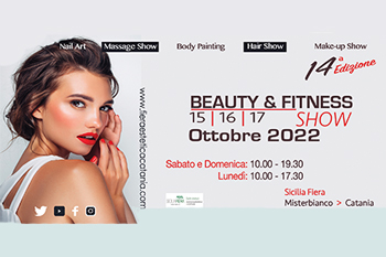 BEAUTY & FITNESS SHOW     ❤️        - Catania -  Il Salone della Bellezza Professionale- 15-17 Ottobre 2022