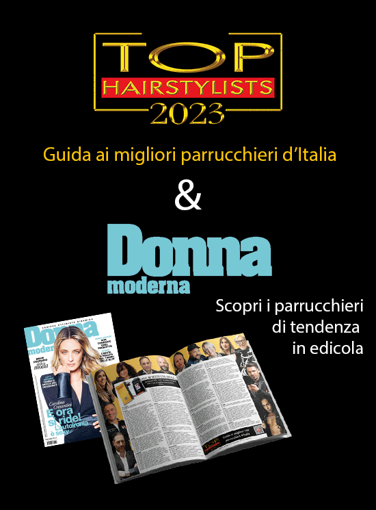 DONNA MODERNA ❤️ & TOP HAIRSTYLISTS 2023 – Guida ai Migliori Parrucchieri d’Italia