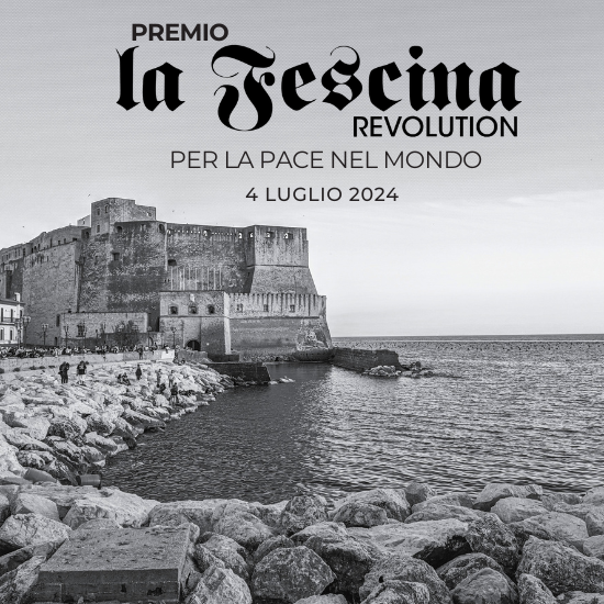 Premio LA FESCINA ❤️ - Revolution- 4 LUGLIO 2024 - Napoli