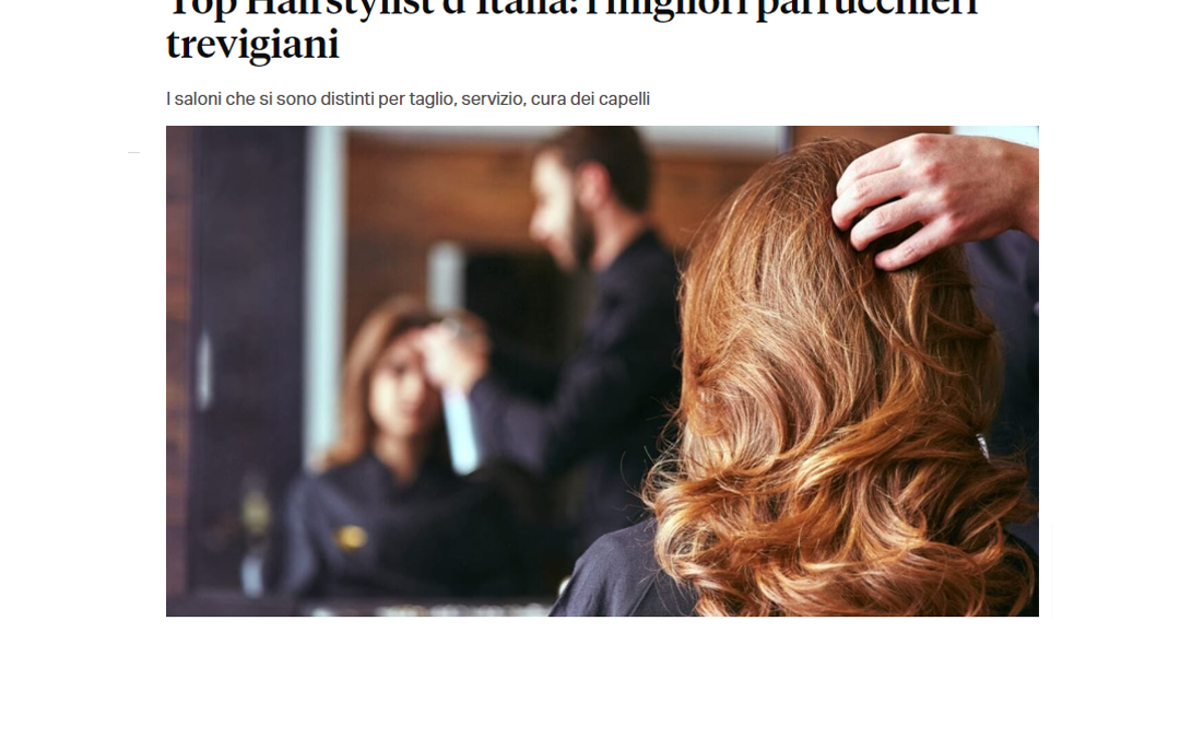 I Giornali Locali ❤️ del VENETO pubblicano i TOP HAIRSTYLISTS – La Guida ai Migliori Parrucchieri d’Italia